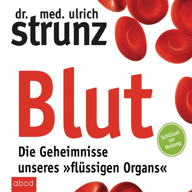 Buchcover für Blut - Die Geheimnisse unseres »flüssigen Organs«