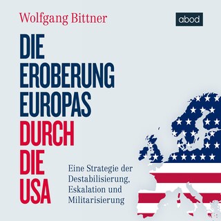Die Eroberung Europas durch die USA als Hörbuch