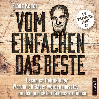 Vom Einfachen das Beste als Hörbuch