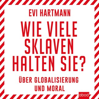 Wie viele Sklaven halten Sie? als Hörbuch