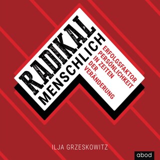 Radikal menschlich als Hörbuch