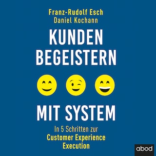 Kunden begeistern mit System als Hörbuch