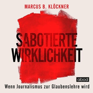 Sabotierte Wirklichkeit als Hörbuch