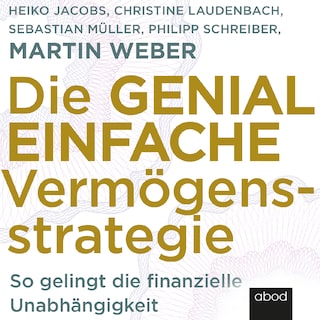 Die genial einfache Vermögensstrategie als Hörbuch