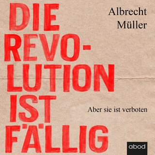 Die Revolution ist fällig als Hörbuch