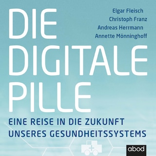 Die digitale Pille als Hörbuch