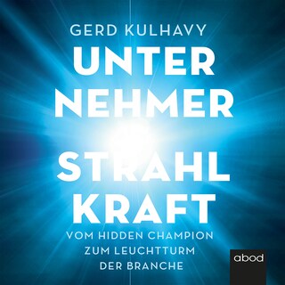 Unternehmer-Strahlkraft als Hörbuch