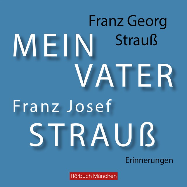 Bogomslag for Mein Vater Franz Josef Strauß