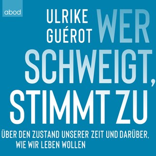 Wer schweigt, stimmt zu als Hörbuch