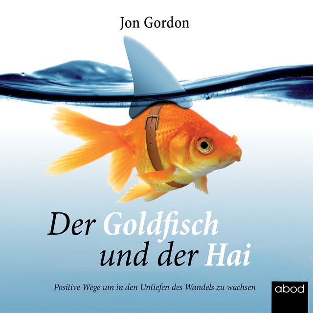 Buchcover für Der Goldfisch und der Hai