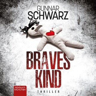 Braves Kind als Hörbuch