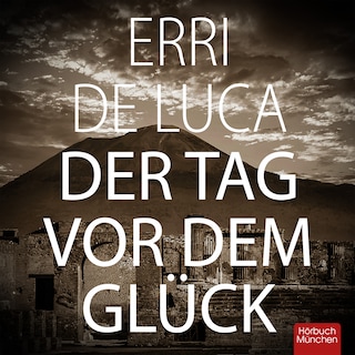 Der Tag vor dem Glück als Hörbuch