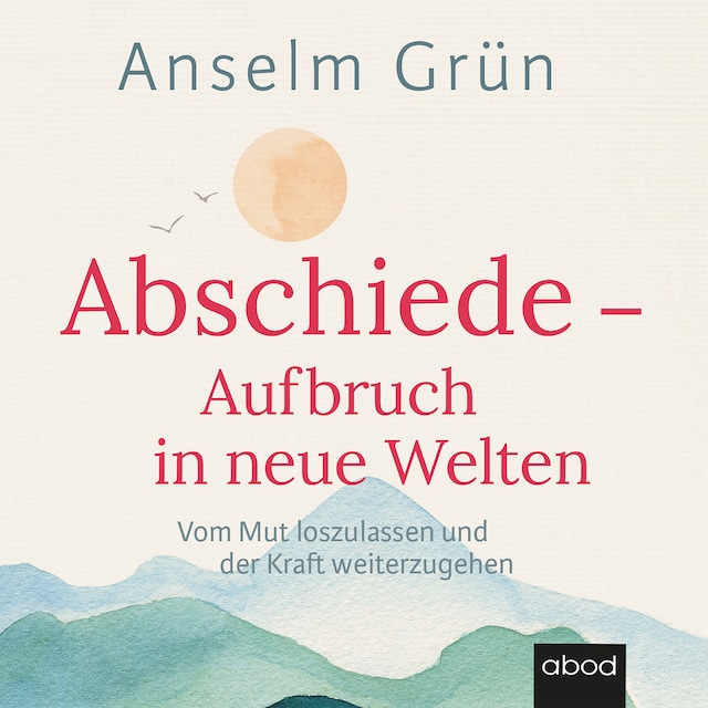 Buchcover für Abschiede - Aufbruch in neue Welten