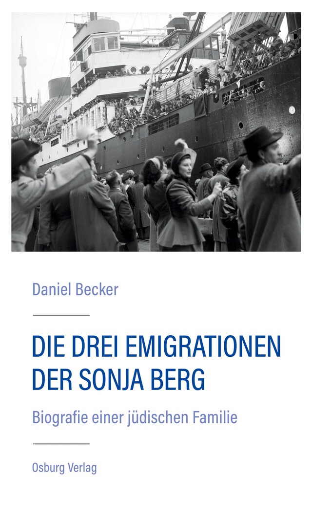 Bokomslag for Die drei Emigrationen der Sonja Berg