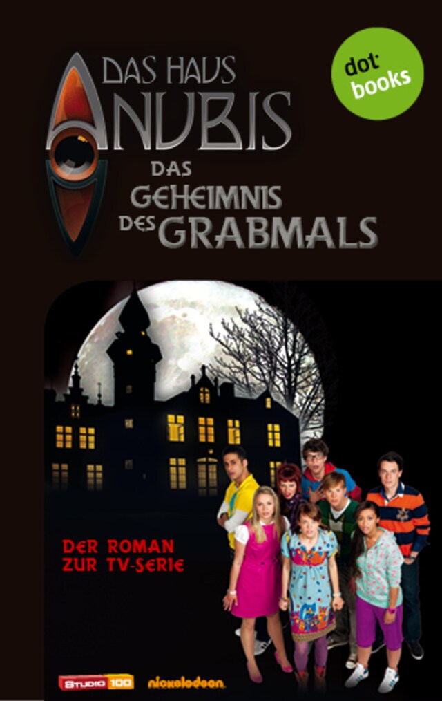 Bokomslag för Das Haus Anubis - Band 2: Das Geheimnis des Grabmals