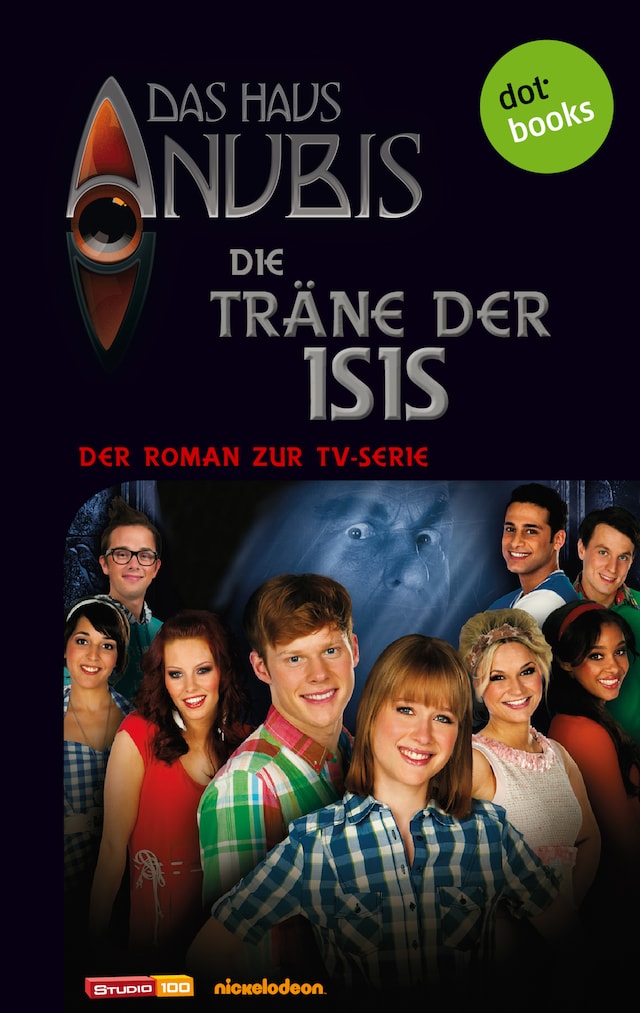 Bokomslag for Das Haus Anubis - Band 6: Die Träne der Isis