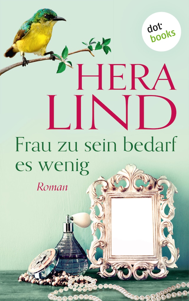 Couverture de livre pour Frau zu sein bedarf es wenig