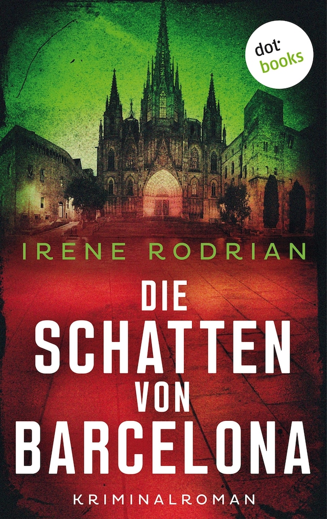 Couverture de livre pour Die Schatten von Barcelona - oder: Ein letztes Lächeln