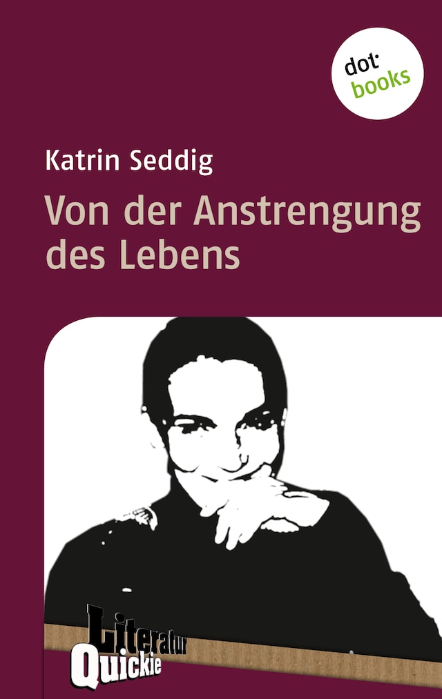Book cover for Von der Anstrengung des Lebens - Literatur-Quickie