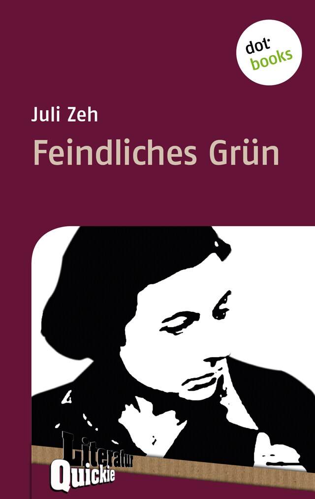 Kirjankansi teokselle Feindliches Grün - Literatur-Quickie