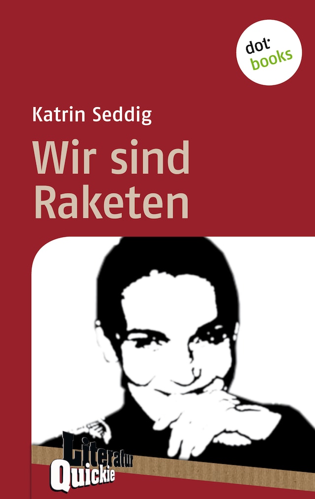 Book cover for Wir sind Raketen - Literatur-Quickie