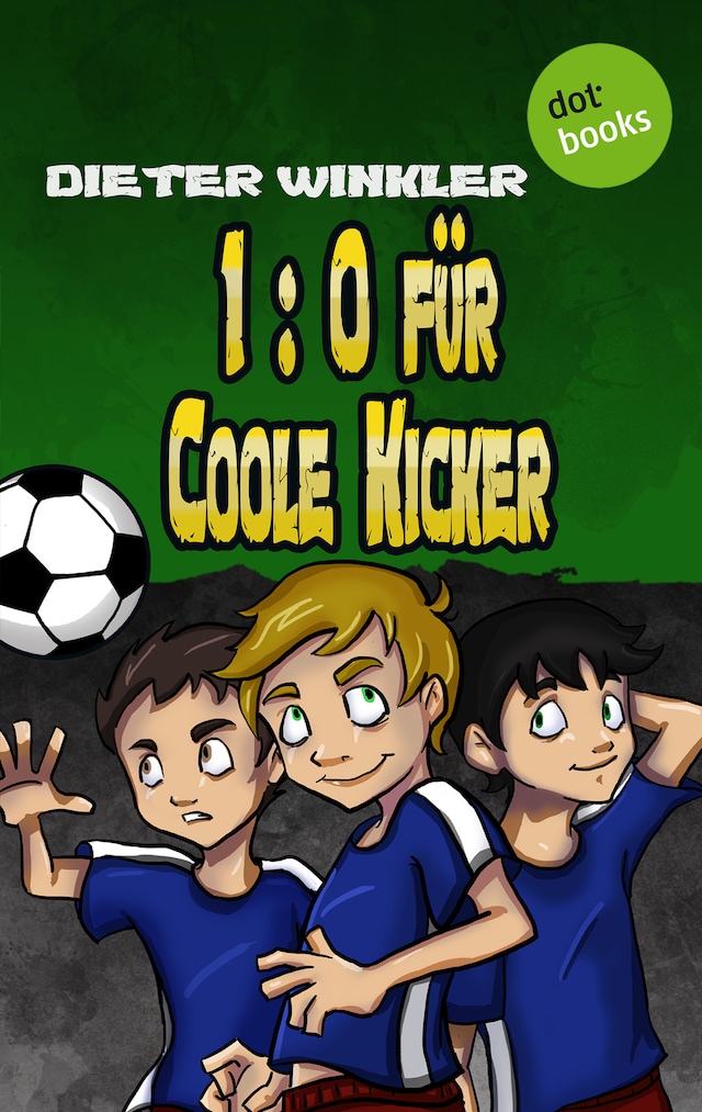 Couverture de livre pour 1:0 für Coole Kicker - Band 1