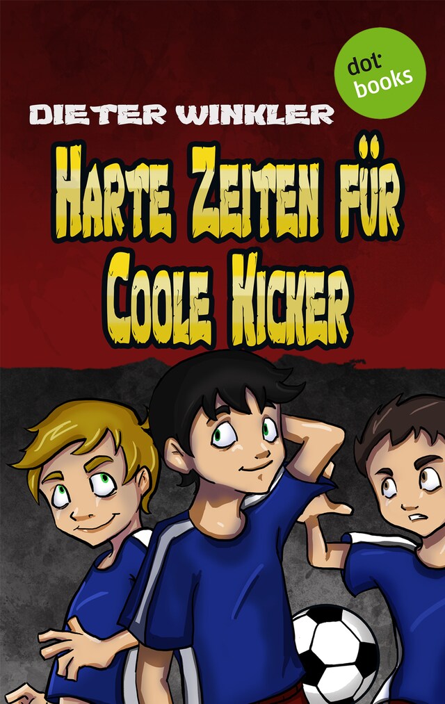 Buchcover für Harte Zeiten für Coole Kicker - Band 2