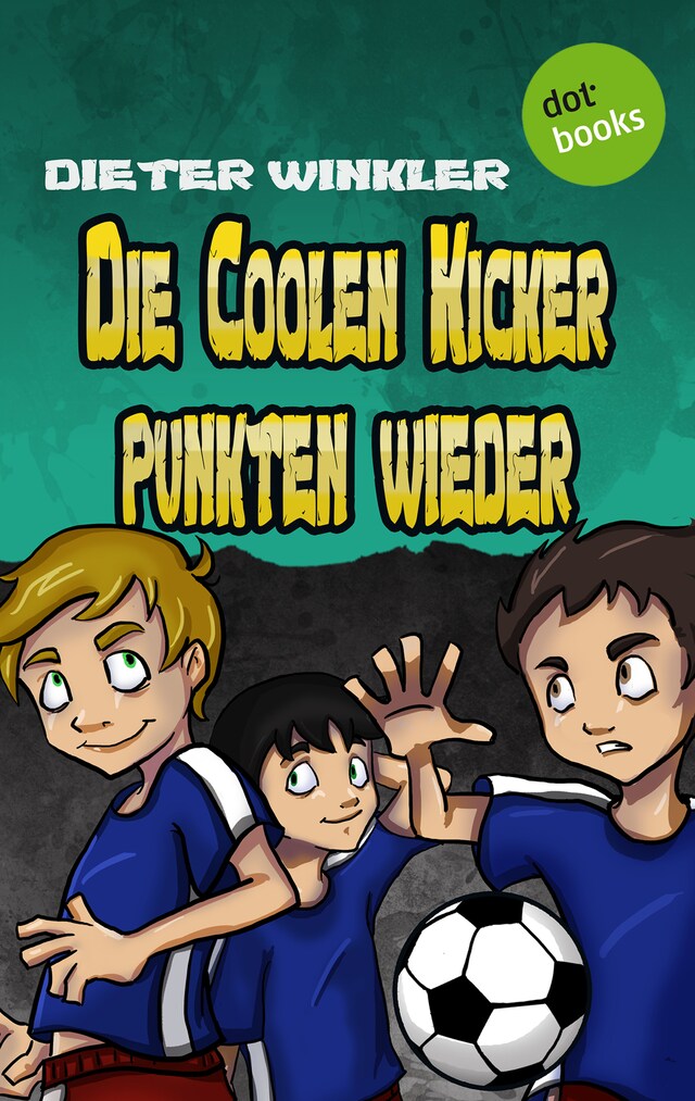 Okładka książki dla Die Coolen Kicker punkten wieder - Band 5