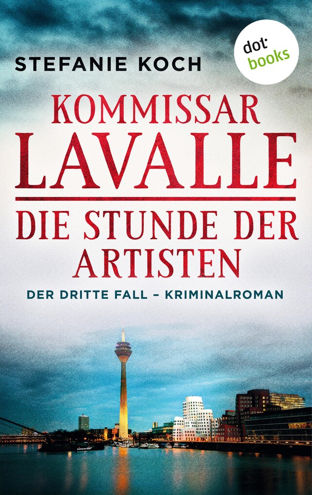 Bokomslag for Kommissar Lavalle - Der dritte Fall: Die Stunde der Artisten