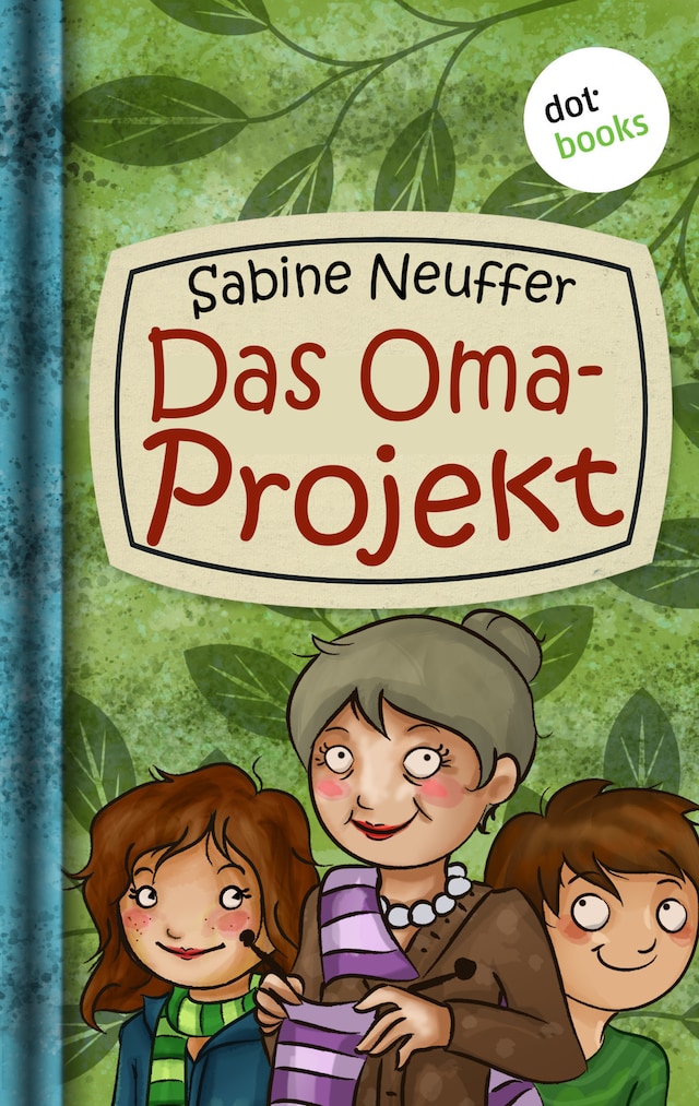 Kirjankansi teokselle Neles Welt - Band  2: Das Oma-Projekt