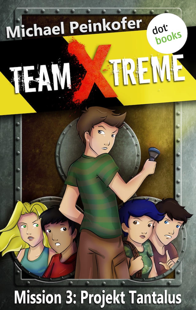 Book cover for TEAM X-TREME - Mission 3: Projekt Tantalus