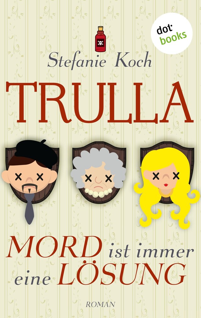 Copertina del libro per TRULLA - Mord ist immer eine Lösung