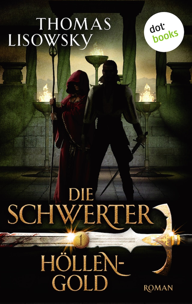 Book cover for DIE SCHWERTER - Band 1: Höllengold