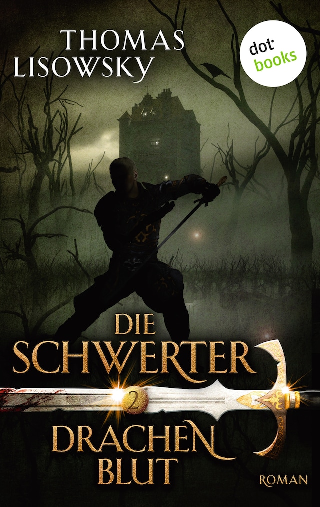 Okładka książki dla DIE SCHWERTER - Band 2: Drachenblut