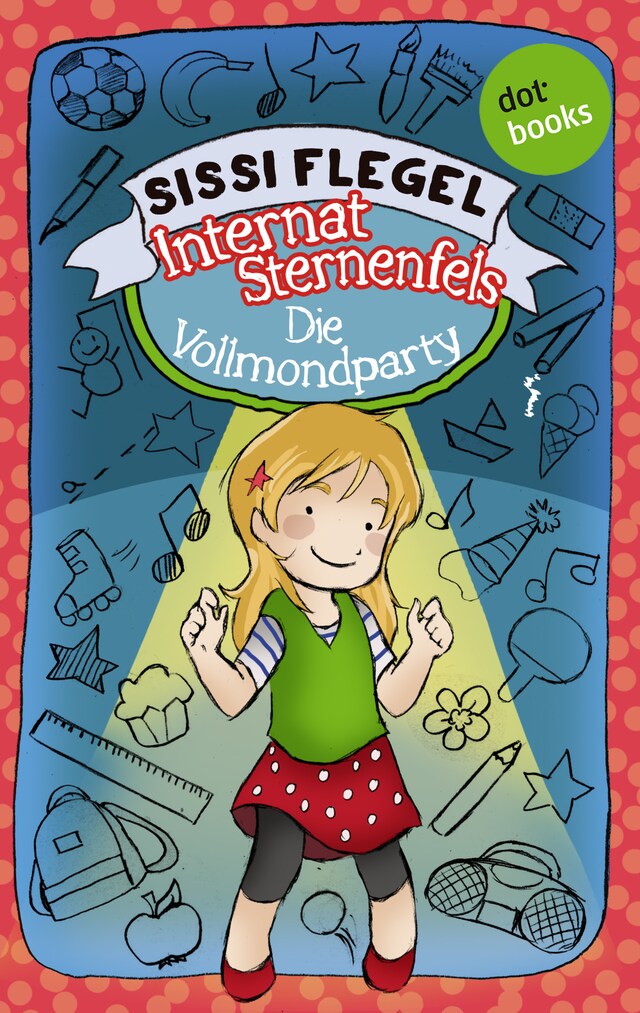 Book cover for Internat Sternenfels - Band 3: Die Vollmondparty