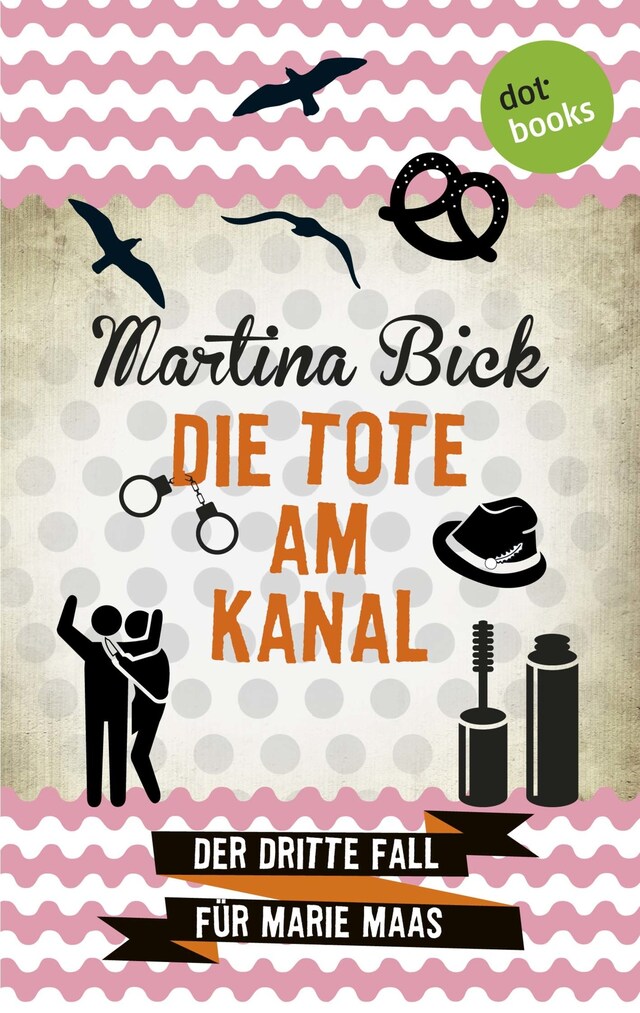 Book cover for Die Tote am Kanal: Der dritte Fall für Marie Maas