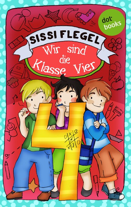 Schülerstreich und Lehrerschreck - Band 2: Wir sind die Klasse Vier bookCoverFor