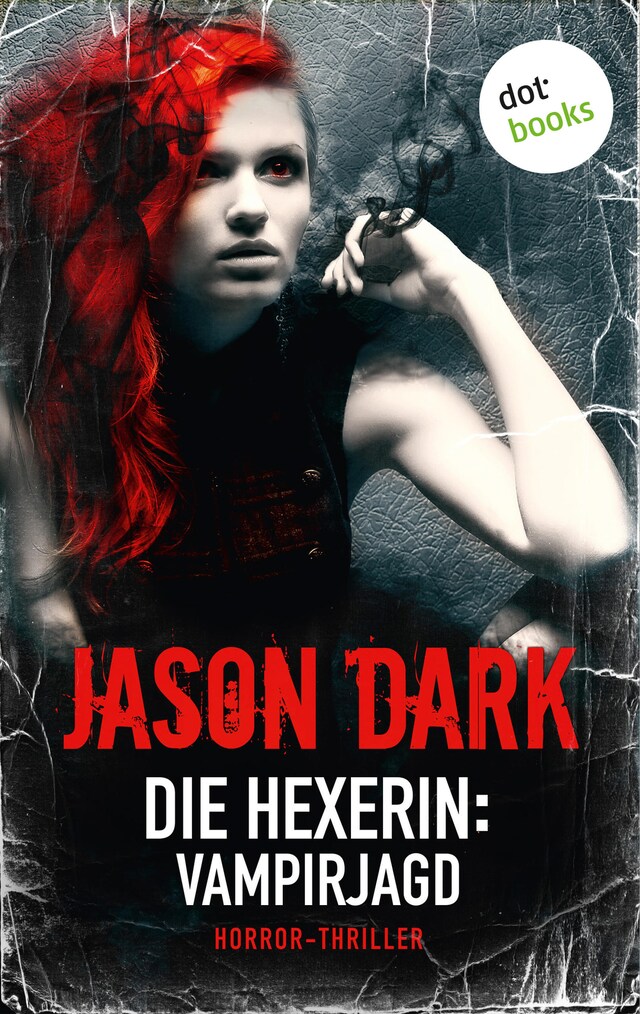 Book cover for Die Hexerin - Band 2: Vampirjagd