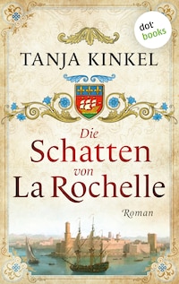Die Schatten von La Rochelle