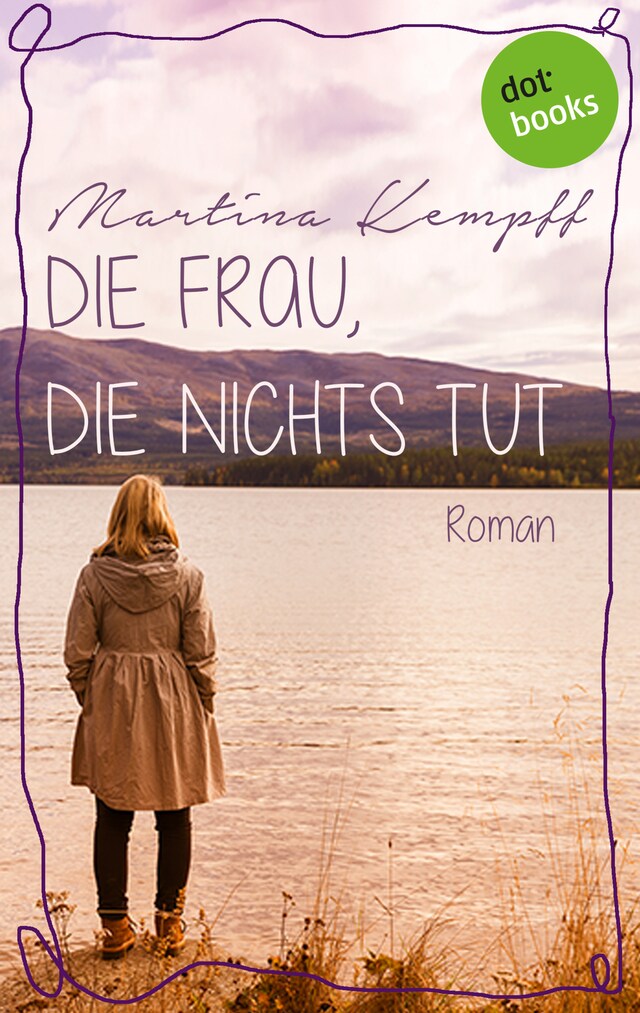 Book cover for Die Frau, die nichts tut