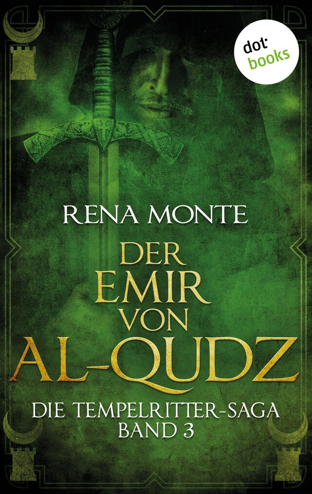 Book cover for Die Tempelritter-Saga - Band 3: Der Emir von Al-Qudz