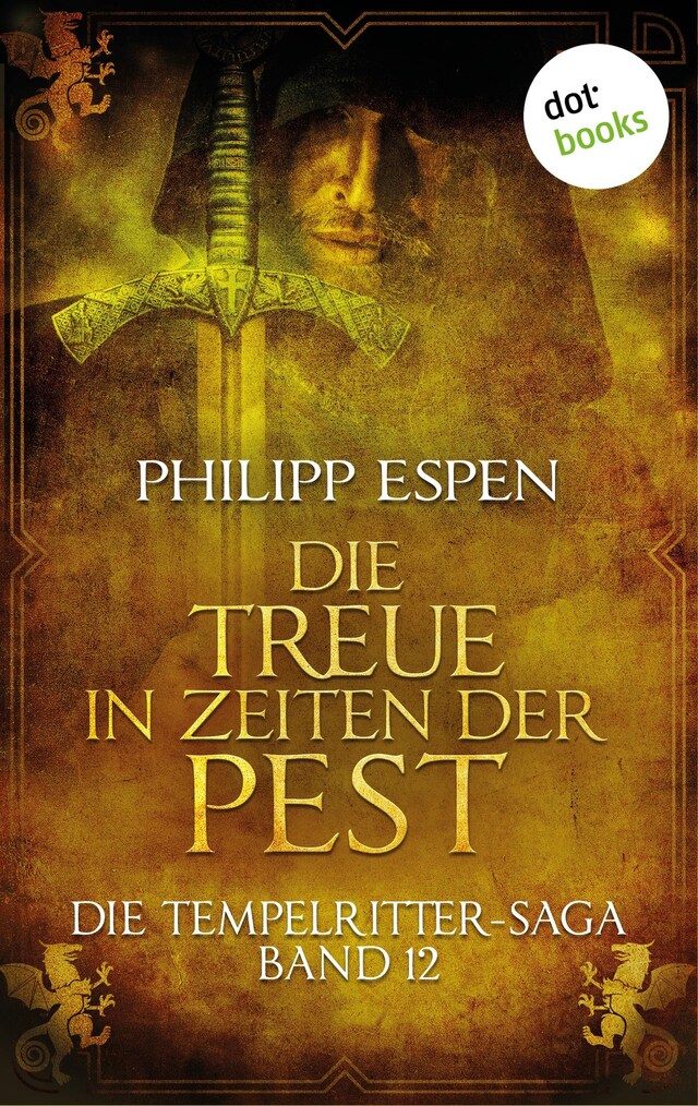 Couverture de livre pour Die Tempelritter-Saga - Band 12: Die Treue in den Zeiten der Pest