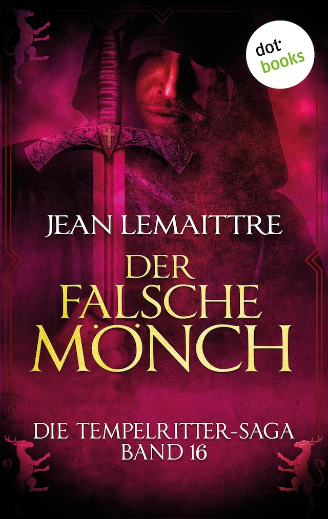 Book cover for Die Tempelritter-Saga - Band 16: Der falsche Mönch