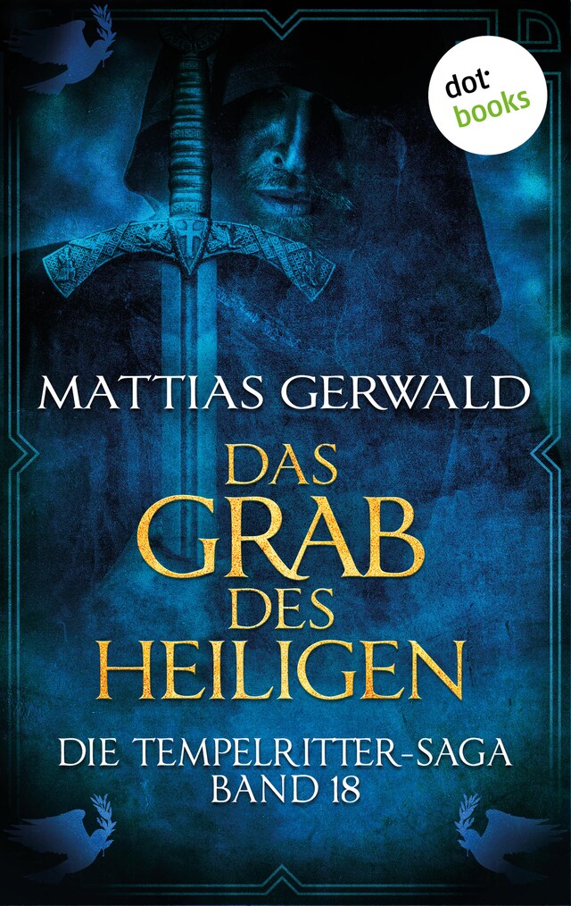 Book cover for Die Tempelritter-Saga - Band 18: Das Grab des Heiligen