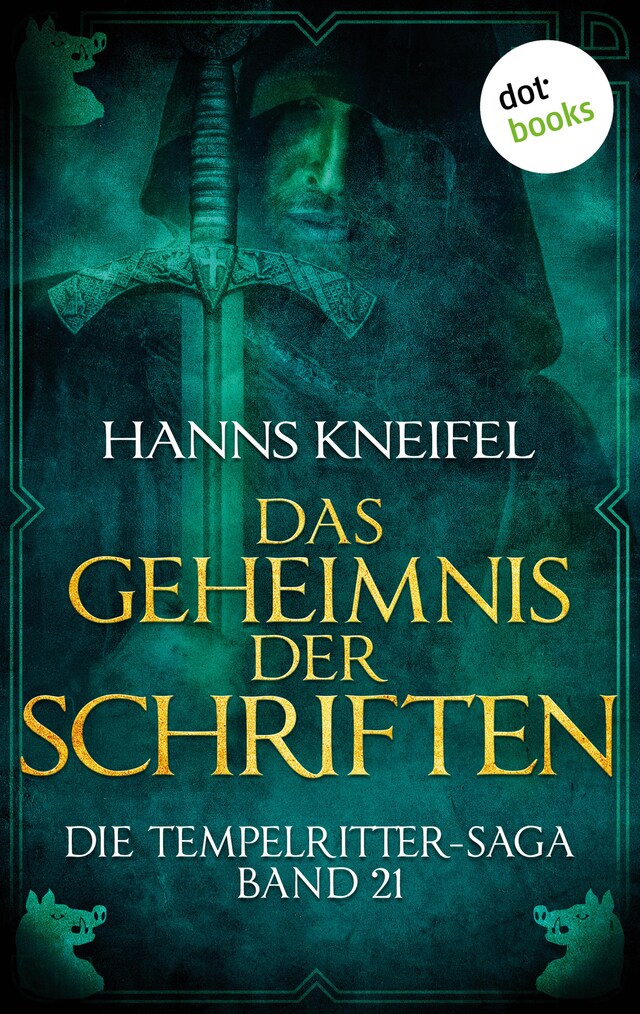 Book cover for Die Tempelritter-Saga - Band 21: Das Geheimnis der Schriften