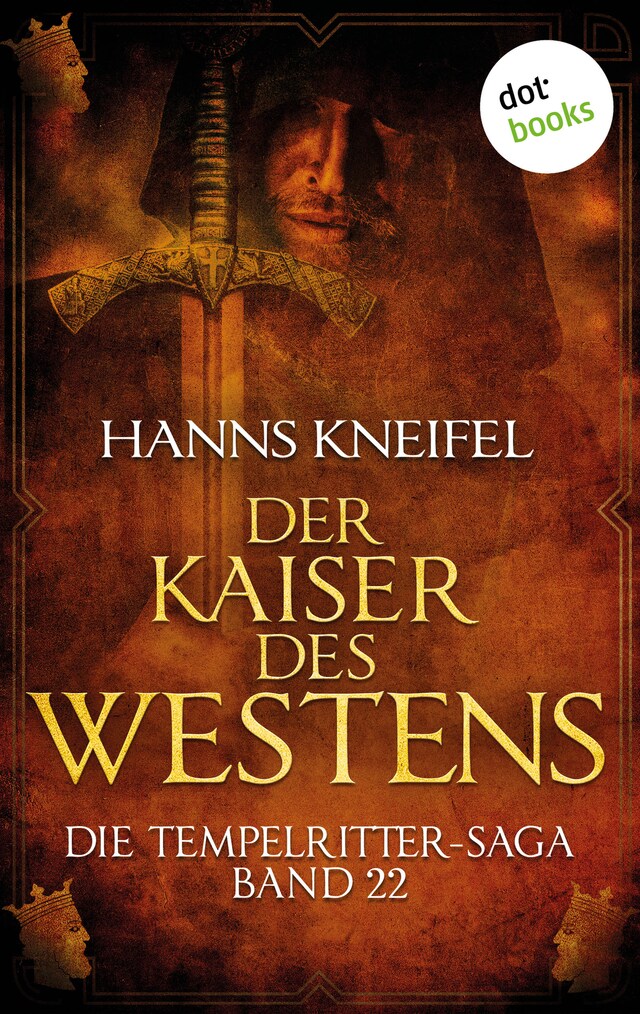 Boekomslag van Die Tempelritter-Saga - Band 22: Der Kaiser des Westens