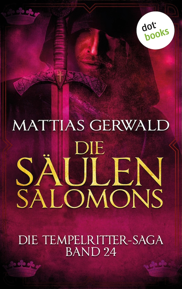 Book cover for Die Tempelritter-Saga - Band 24: Die Säulen Salomons