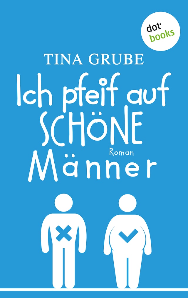 Book cover for Ich pfeif auf schöne Männer
