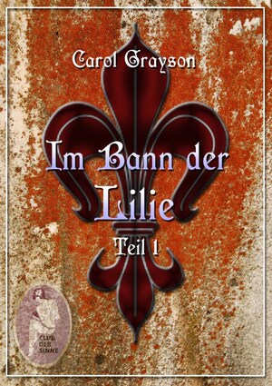 Im Bann der Lilie 1 bookCoverFor