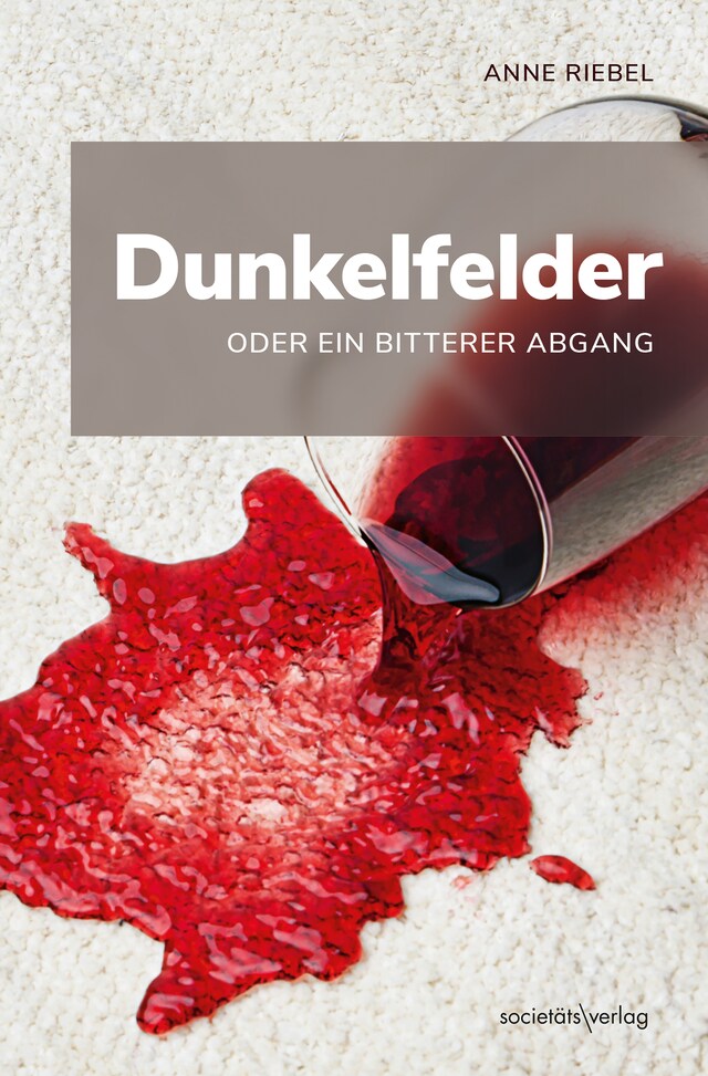 Portada de libro para Dunkelfelder oder ein bitterer Abgang